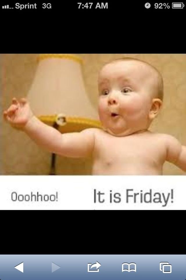 Its friday yayyy