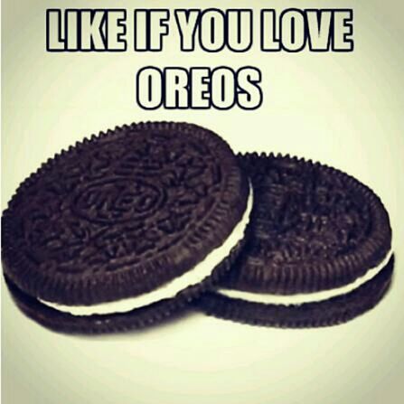 I love oreos