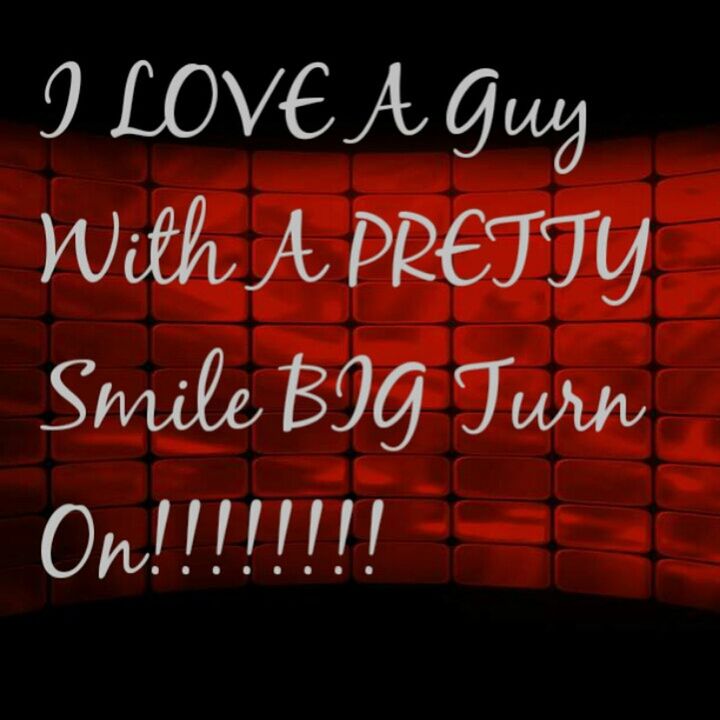 I Love A Guy With A PRETTY Smile BIG Turn On